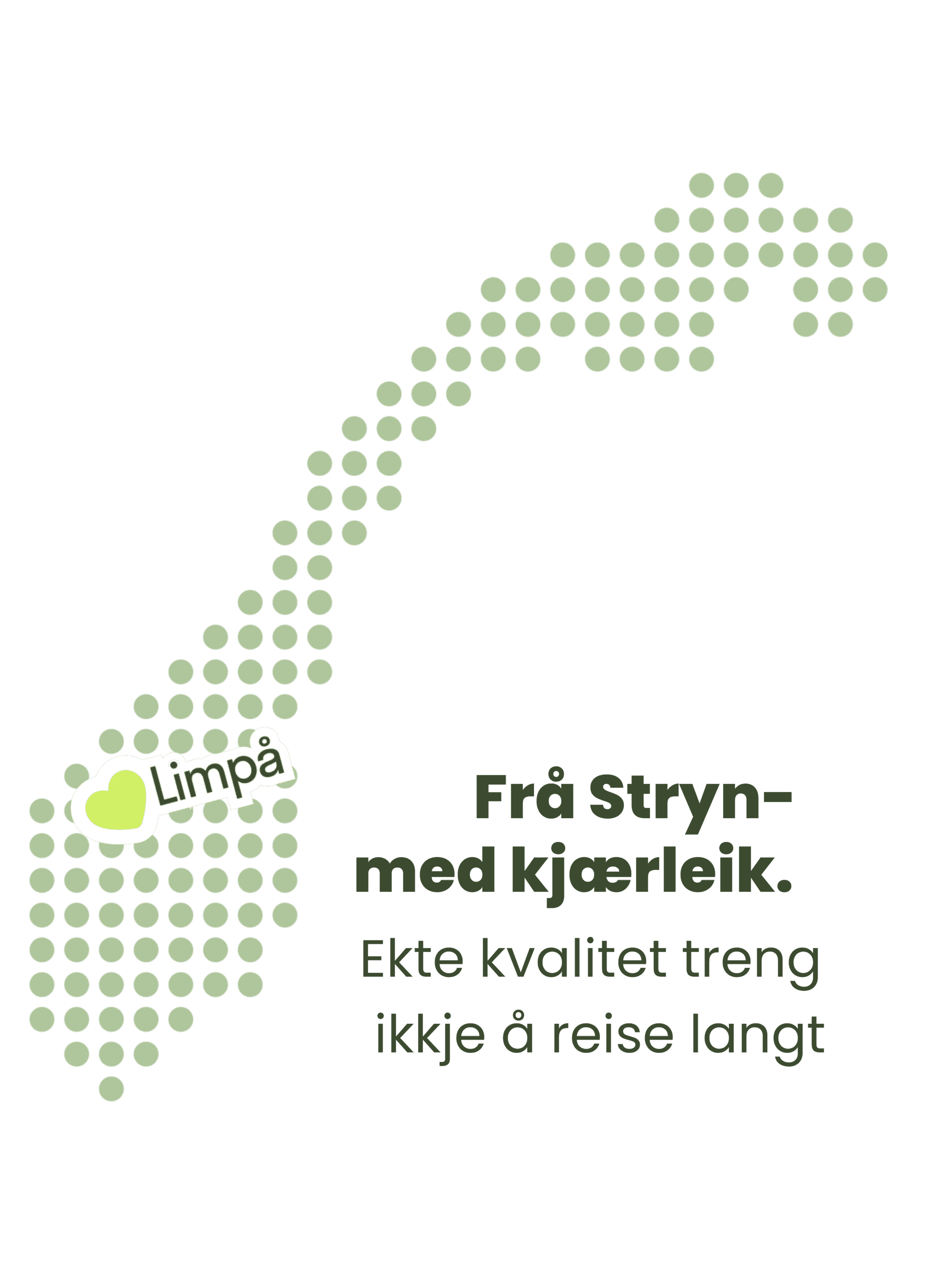 Norgeskart i prikker med limpå logo over Stryn. Fra Stryn med kjærlighet